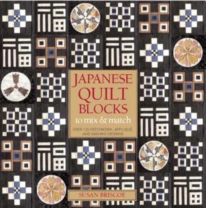 Japanese Quilt Blocks to Mix & Match - Susan Briscoe