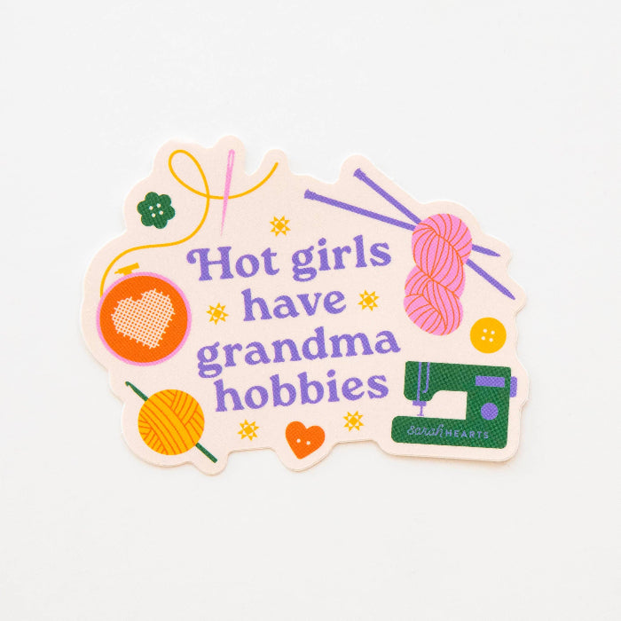 Hot Girls Have Grandma Hobbies Sticker - Vinyl Waterproof - Sarah Hearts
