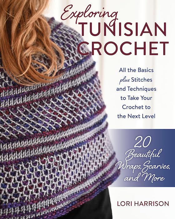 Exploring Tunisian Crochet - Lori Harrison