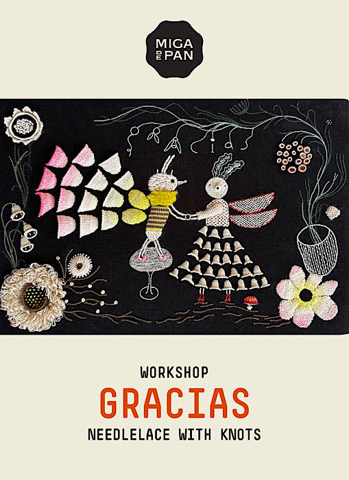 GRACIAS Embroidery with Knots Masterclass - Adriana Torres (Miga de Pan)
