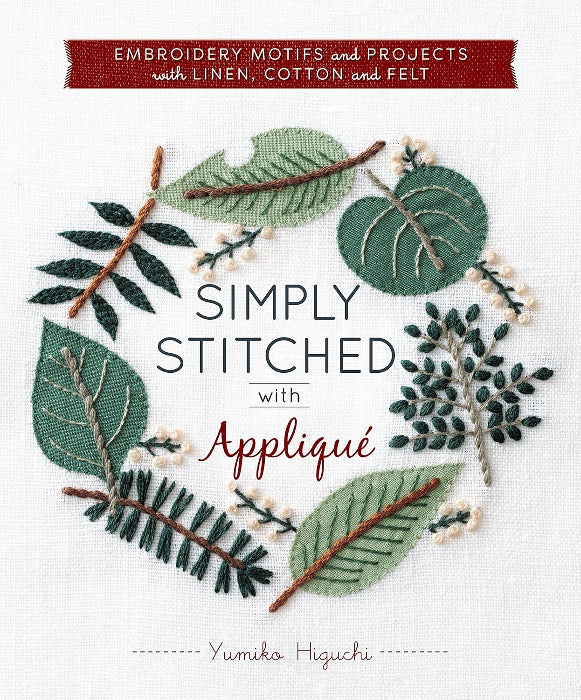 Simply Stitched with Applique - Yumiko Higuchi