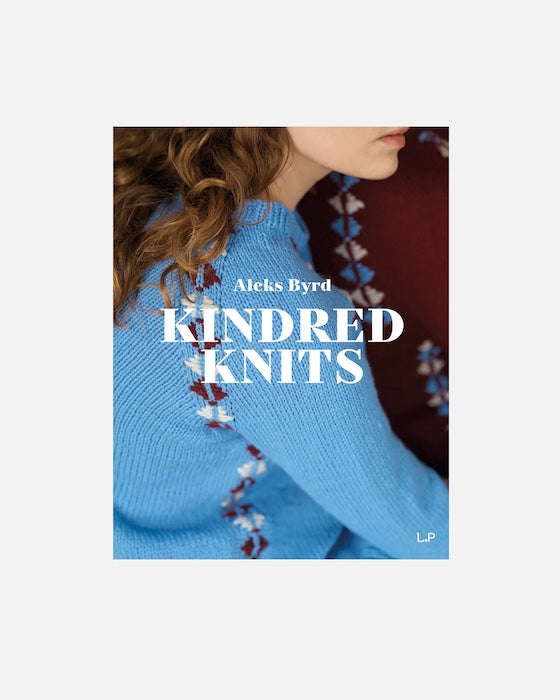 Kindred Knits -Aleks Byrd - Laine Publishing