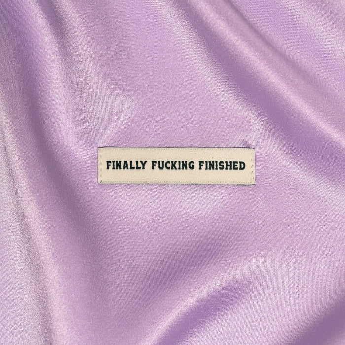 'Finally Fucking Finished' Woven Labels -Kylie and The Machine