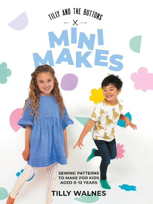 Mini Makes - Tilly and the Buttons