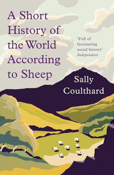 A Short History of the World According to Sheep - Sally Coulthard