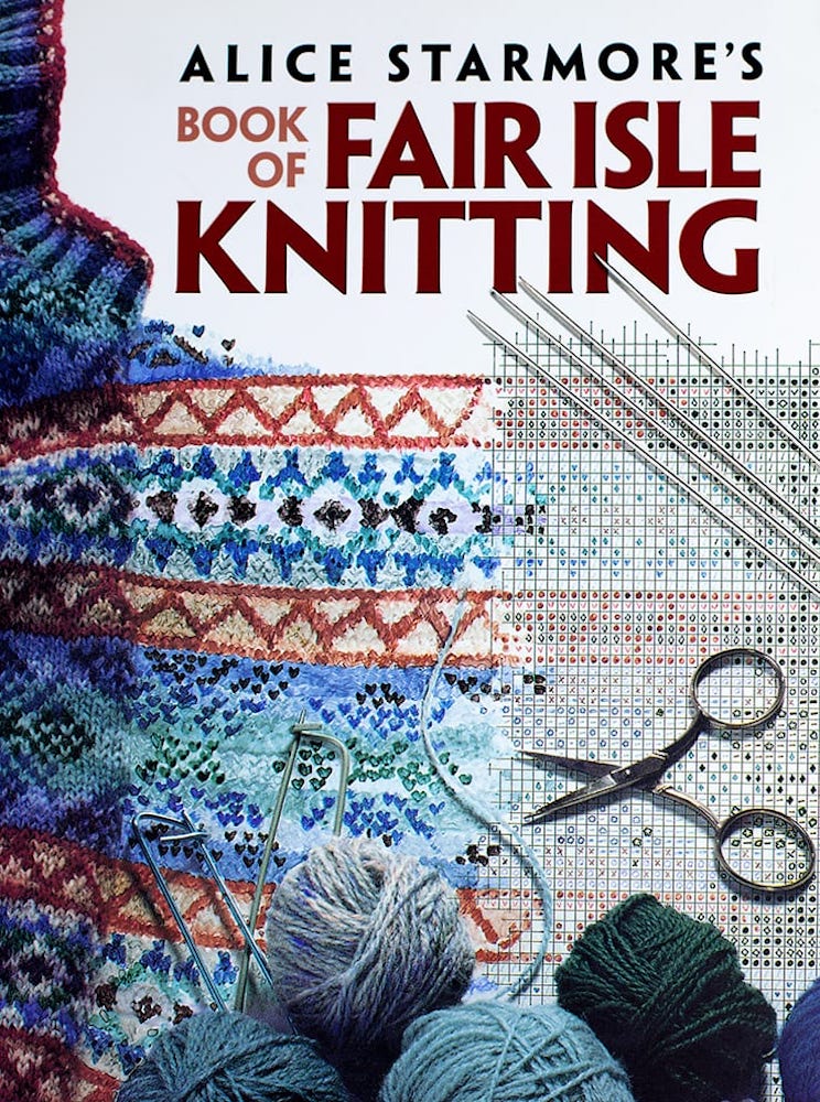 Book of Fair Isle Knitting -Alice Starmore