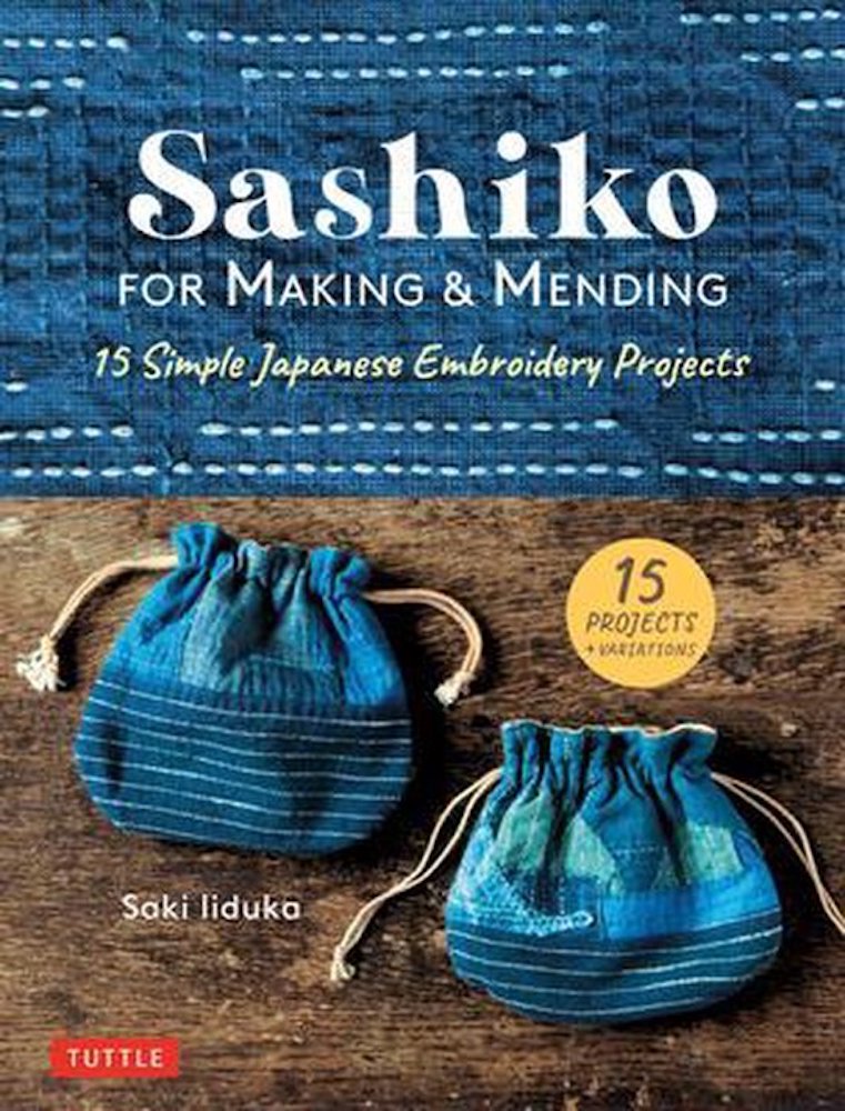 Sashiko for Mending & Making - Saki Iiduka